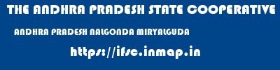 THE ANDHRA PRADESH STATE COOPERATIVE BANK LIMITED  ANDHRA PRADESH NALGONDA MIRYALGUDA   ifsc code